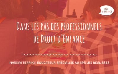Interview : Dans les pas des professionnels de Droit d’Enfance