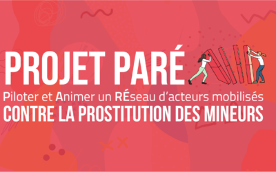 [CP] Prostitution des mineurs : Un réseau national d’acteurs se mobilise autour du projet PARÉ