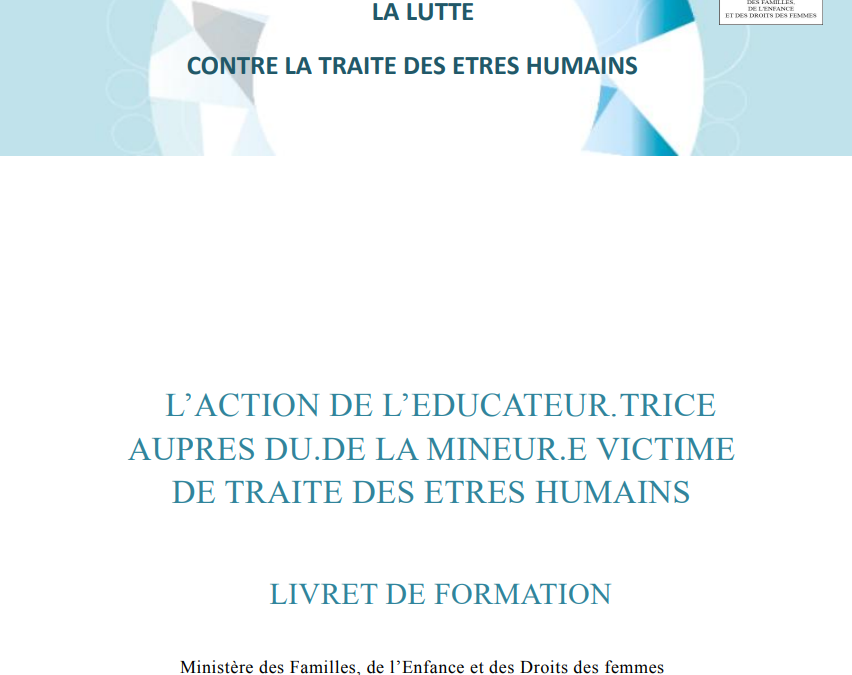L’action de l’éducateur. trice auprès du.de la mineur.e victime de traite des êtres humains – Livret de formation