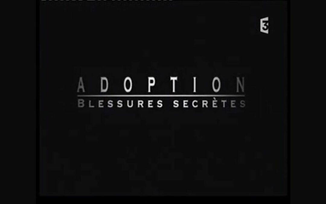 Adoption : blessures secrètes