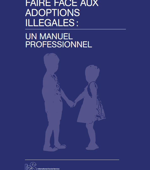 Faire face aux adoptions illégales : un manuel professionnel
