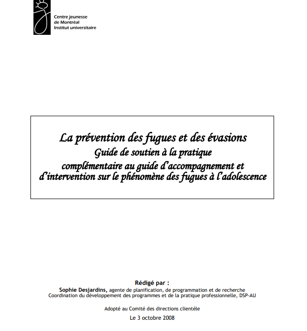 La prévention des fugues et des évasions – Guide de soutien à la pratique