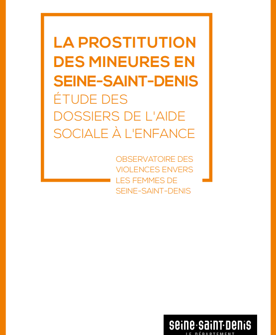 La prostitution des mineurs en Seine-Saint-Denis – Etude des dossiers de l&rsquo;aide sociale à l&rsquo;enfance