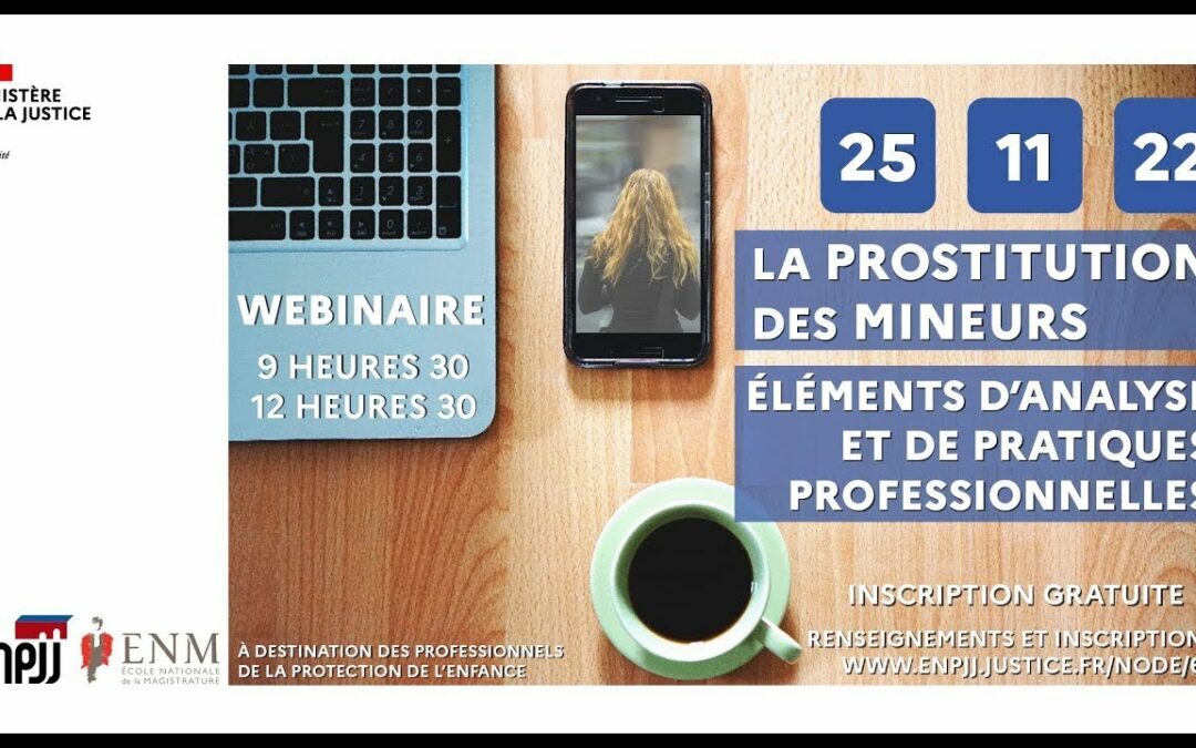 REPLAY – La prostitution des mineurs : éléments d’analyse et de pratiques professionnelles