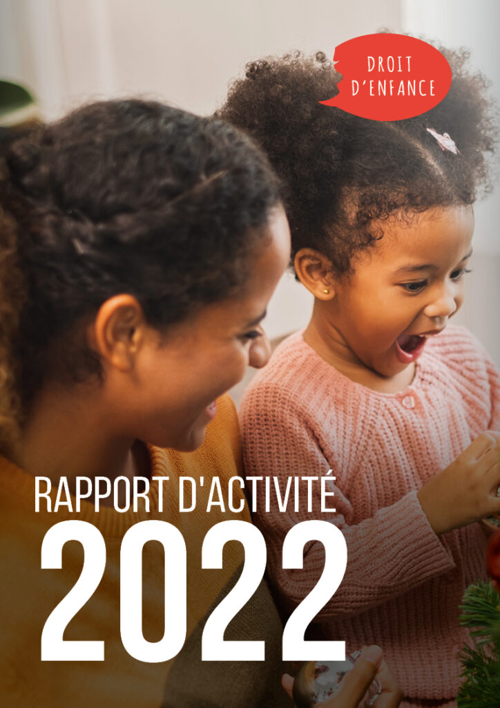 Couverture du Rapport d'Activités 2022 de la Fondation Droit d'Enfance