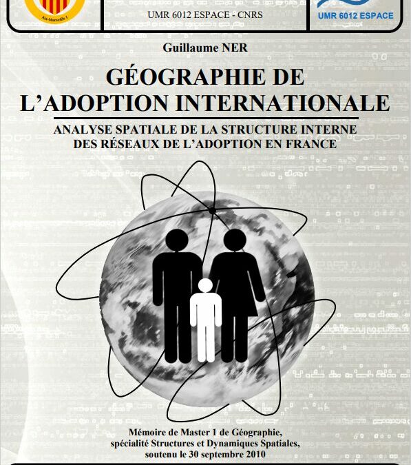 Géographie de l&rsquo;Adoption International : Analyse spatial de la structure interne des réseaux de l&rsquo;adoption en France