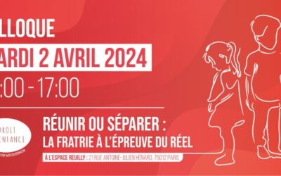 Colloque « Réunir ou séparer : la fratrie à l’épreuve du réel »