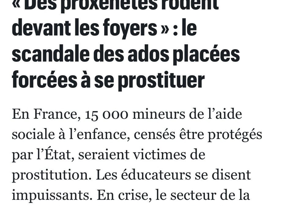 « Des proxénètes rôdent devant les foyers » : le scandale des ados placées forcées à se prostituer