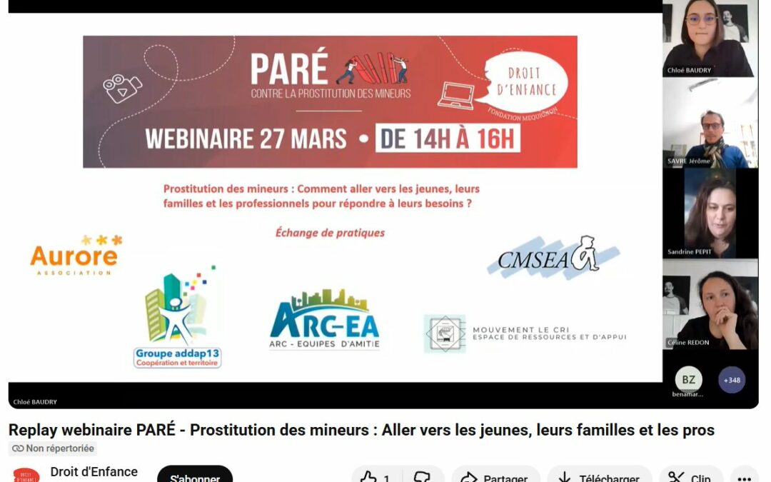 [Replay] Webinaire PARÉ : Prostitution des mineurs : Comment aller vers les jeunes, leurs familles et les professionnels ? Comment tisser autour d’eux un réseau mobilisable pour répondre à leurs besoins ?
