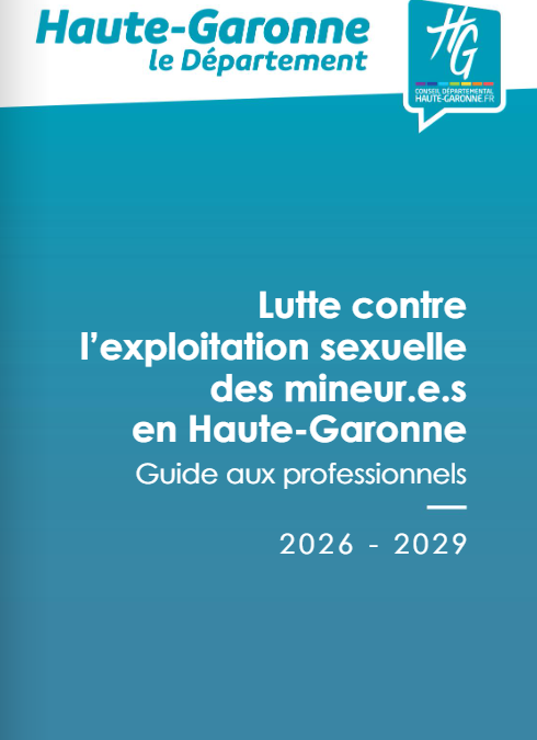 Guide à l&rsquo;attention des professionnels contre l&rsquo;exploitation sexuelle des mineurs (Département de la Haute-Garonne)